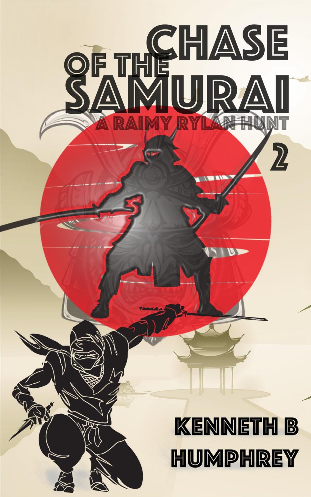 Big bigCover of Chase of the Samurai: A Raimy Rylan Hunt