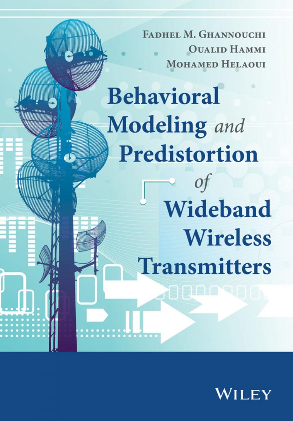 Big bigCover of Behavioral Modeling and Predistortion of Wideband Wireless Transmitters