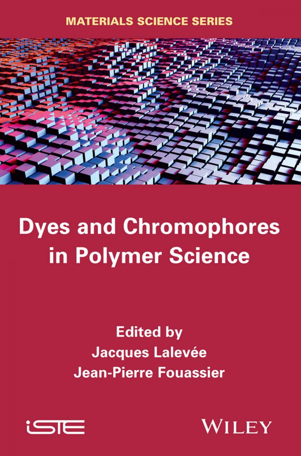 Big bigCover of Dyes and Chromophores in Polymer Science