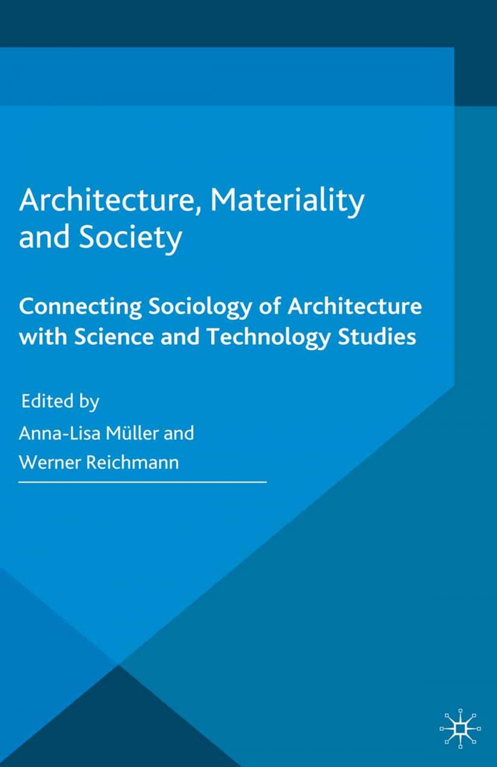 Big bigCover of Architecture, Materiality and Society