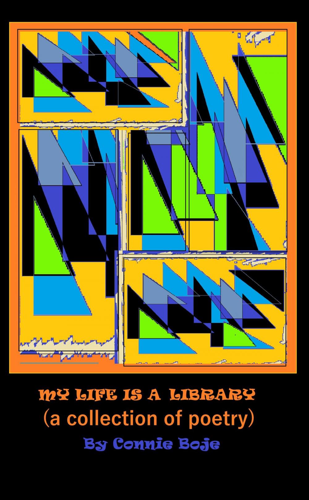 Big bigCover of My Life is a Library: A Collection of Poetry