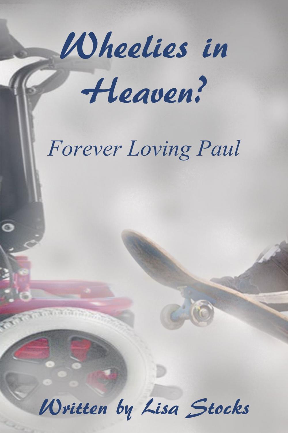 Big bigCover of Wheelies In Heaven ? Forever Loving Paul