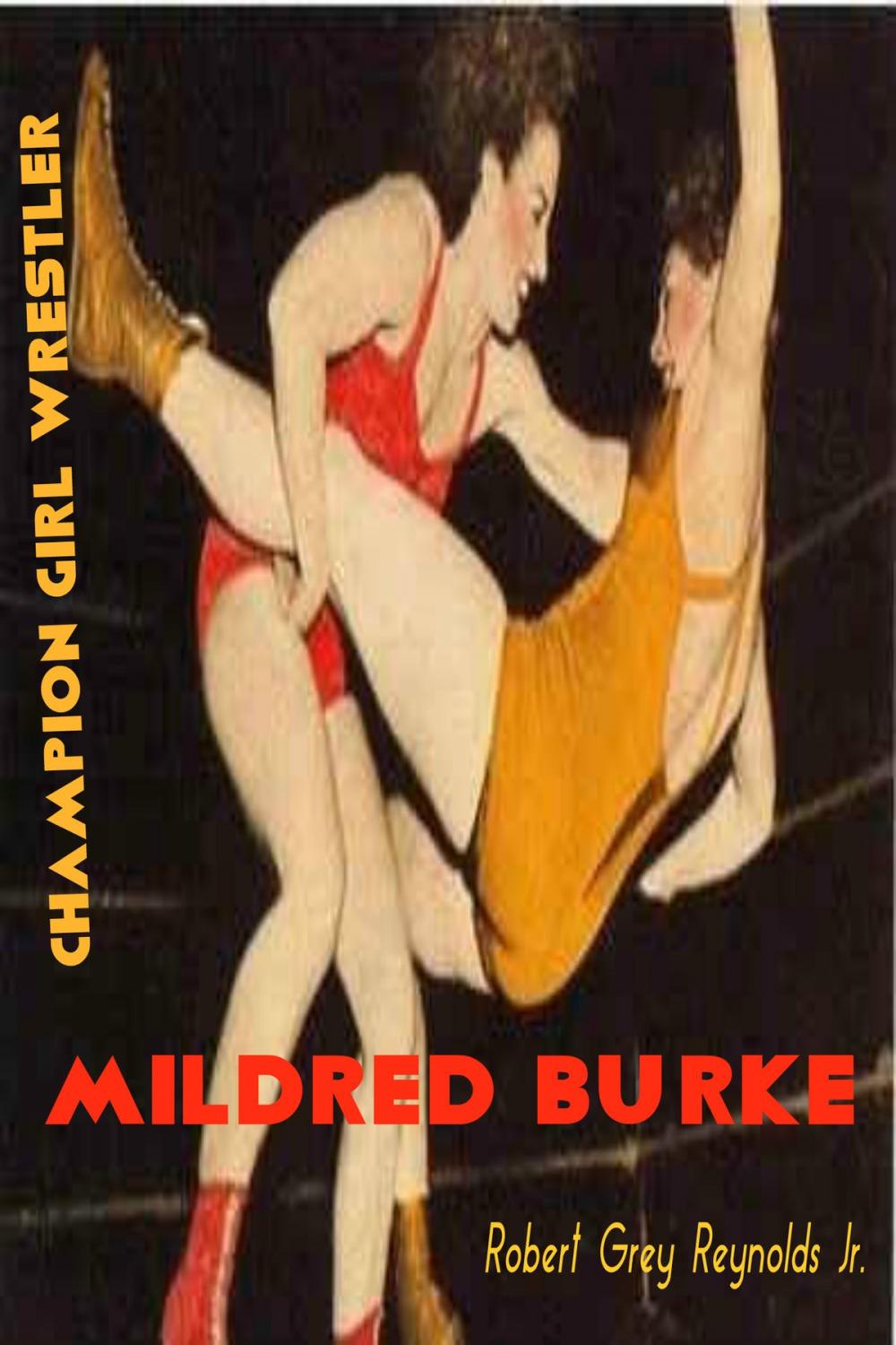 Big bigCover of Mildred Burke Champion Girl Wrestler