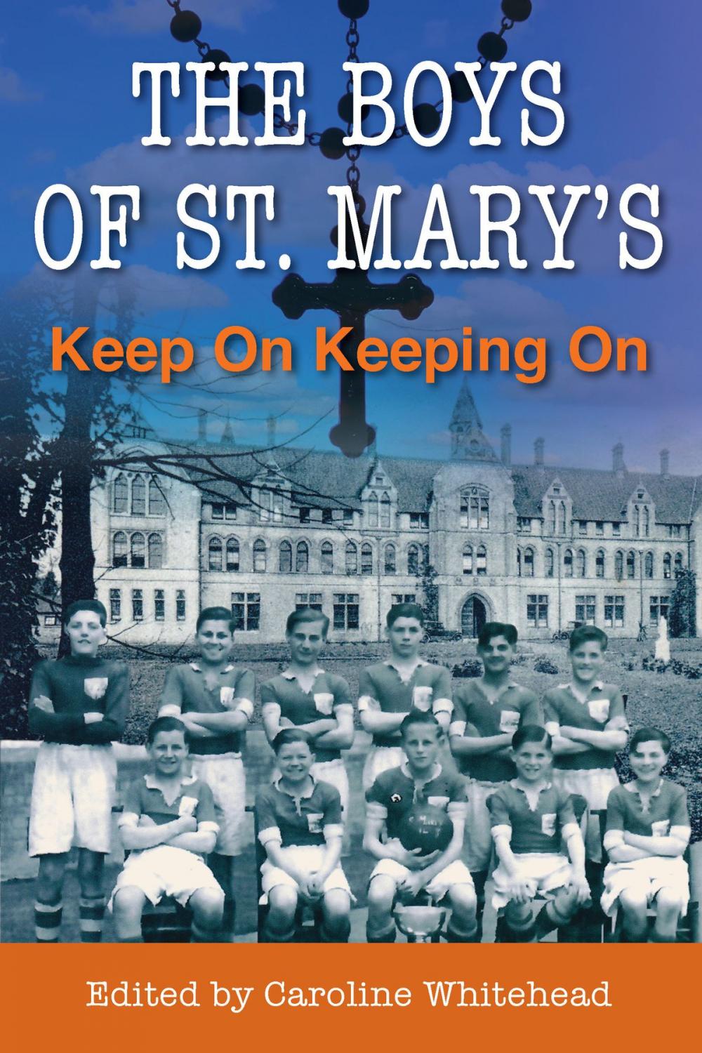 Big bigCover of The Boys of St. Mary's: Keep On Keeping On