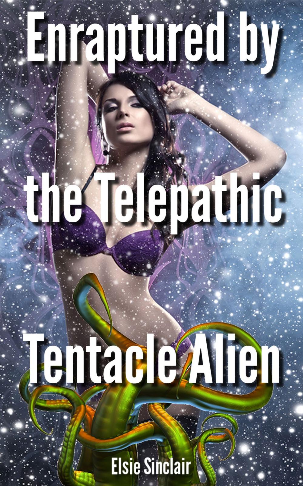Big bigCover of Enraptured by the Telepathic Tentacle Alien