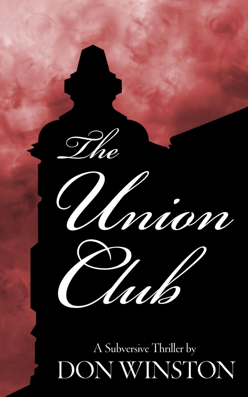 Big bigCover of The Union Club: A Subversive Thriller