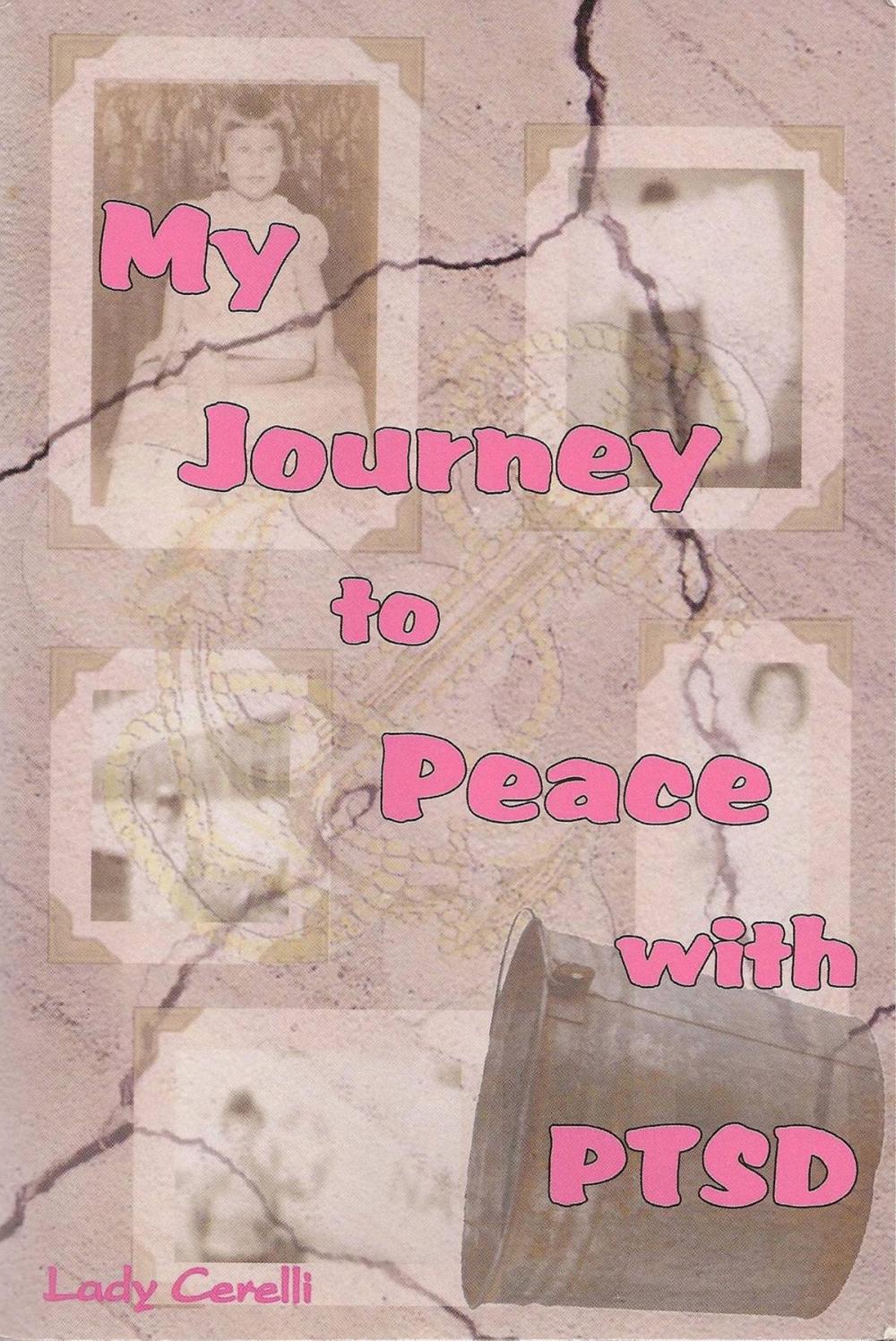 Big bigCover of My Journey to Peace with PTSD