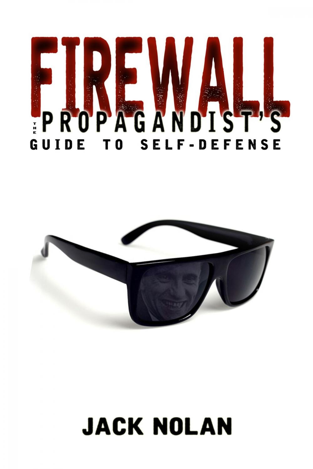 Big bigCover of Firewall: The Propagandist's Guide to Self-Defense