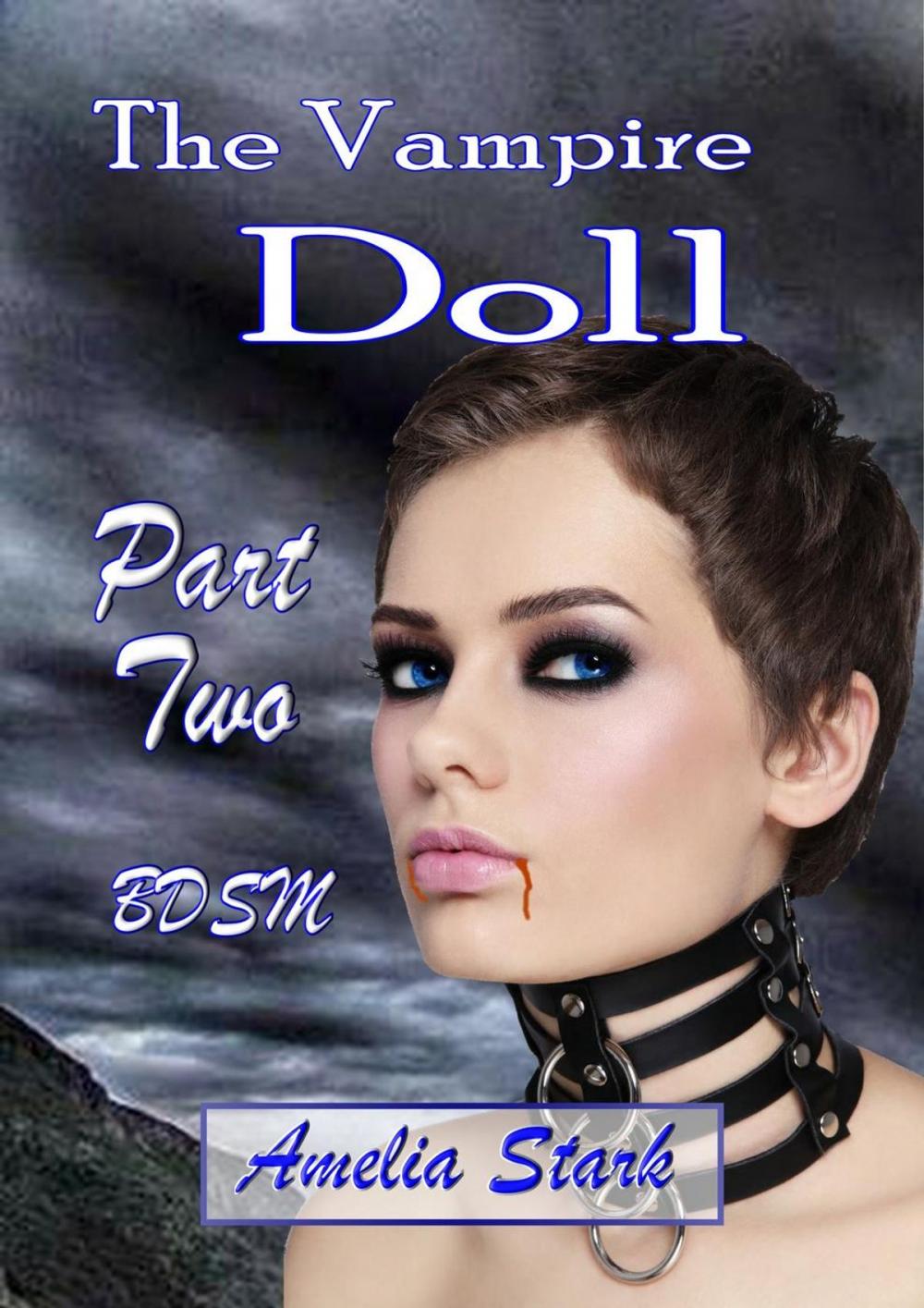 Big bigCover of The Vampire Doll Part Two: - Satin & Chains.