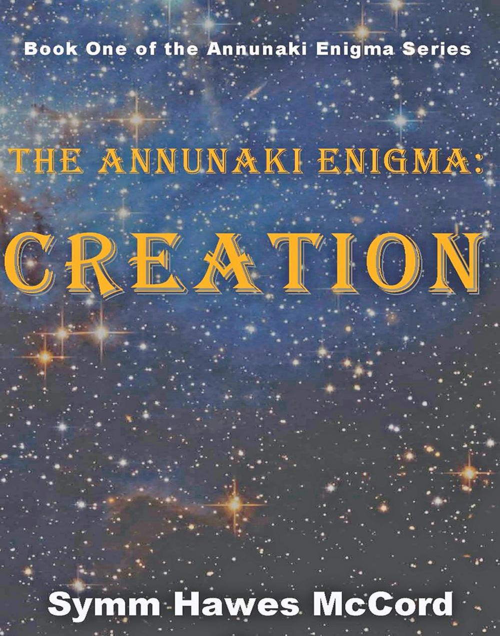 Big bigCover of Creation: The Annunaki Enigma, Book 1