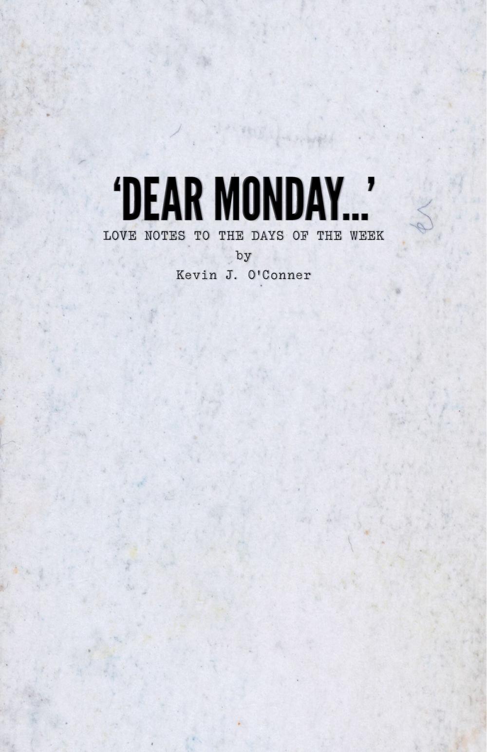 Big bigCover of 'Dear Monday…' Love Notes to the Days of the Week