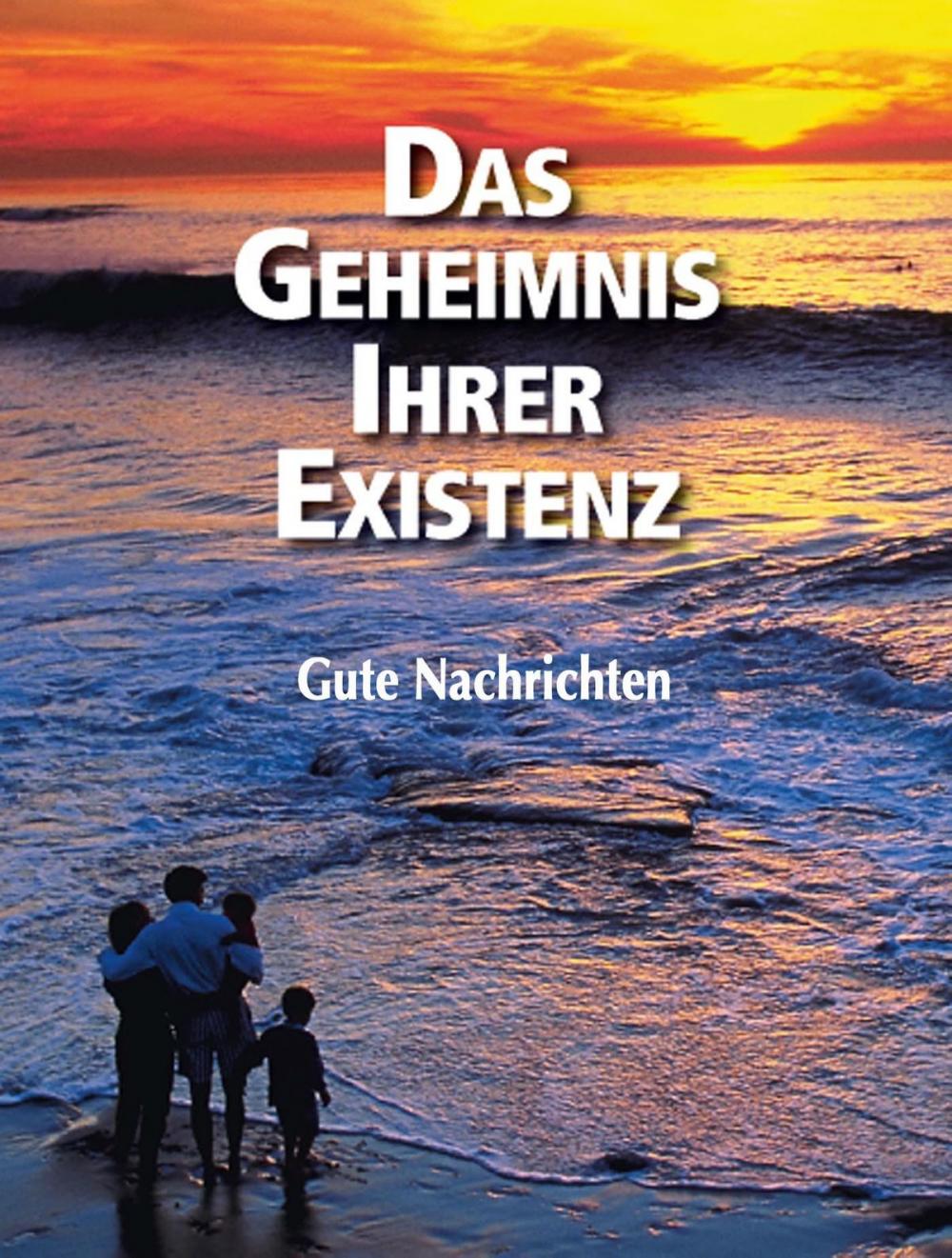 Big bigCover of Das Geheimnis Ihrer Existenz