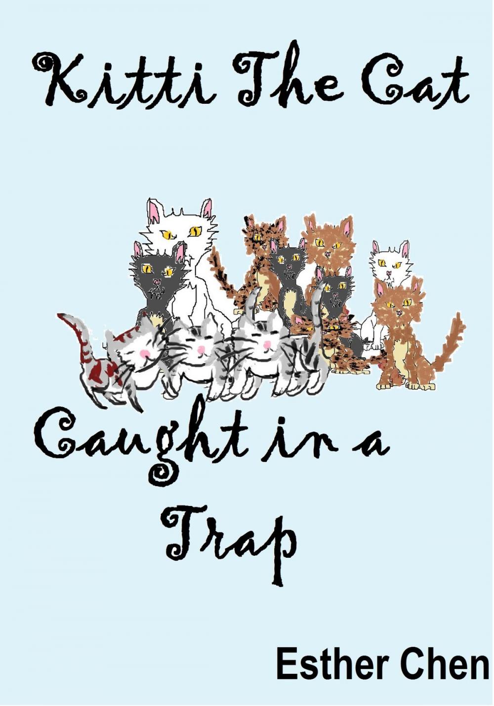 Big bigCover of Kitti The Cat: Caught In A Trap