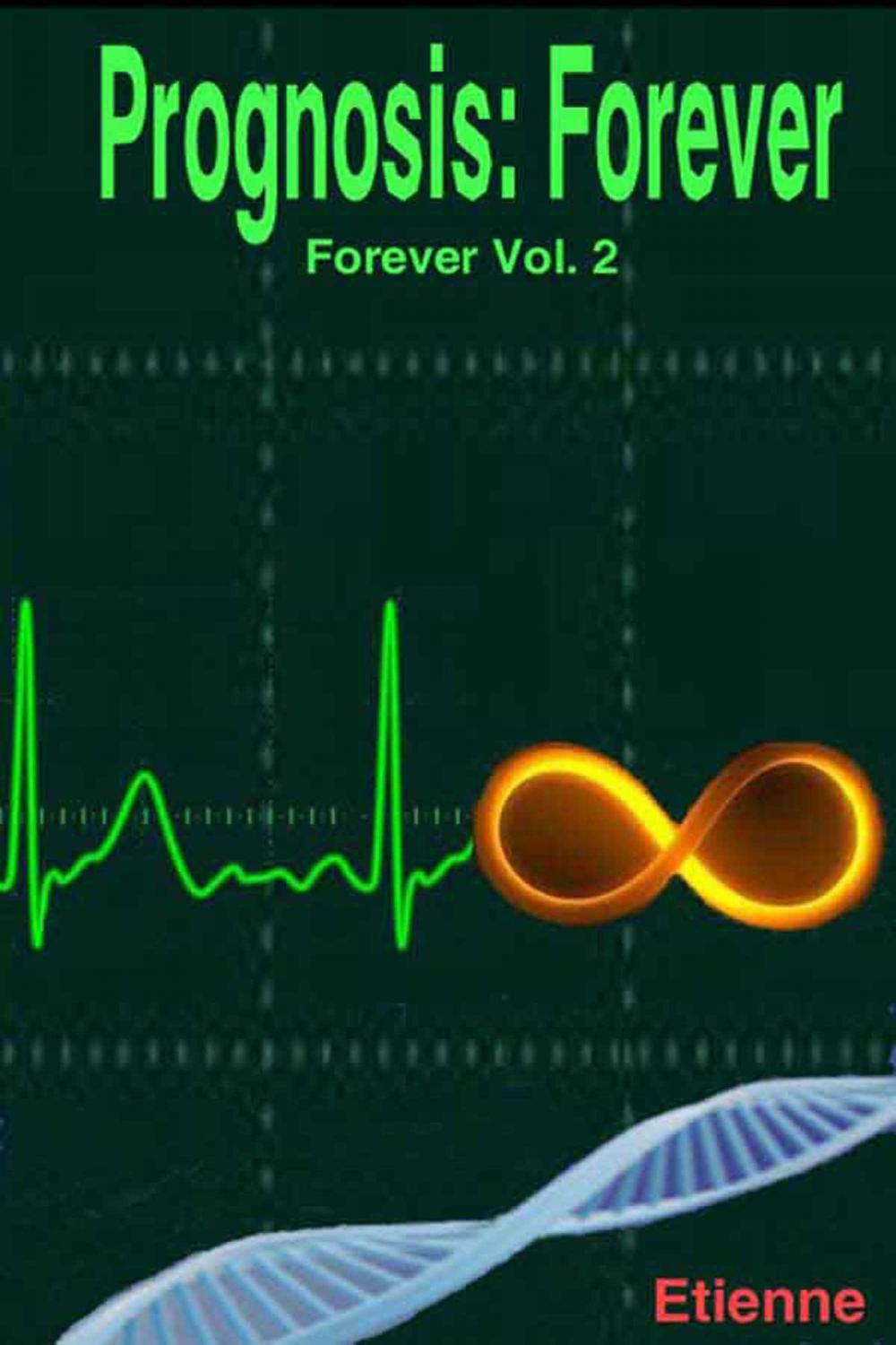 Big bigCover of Prognosis: Forever (Revised edition Forever, Vol 2)