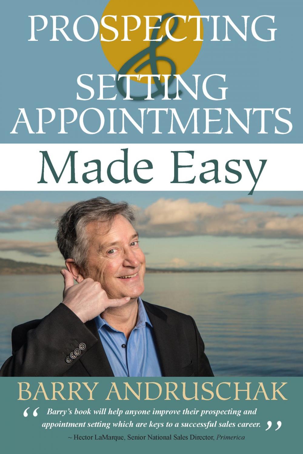 Big bigCover of Prospecting and Setting Appointments Made Easy