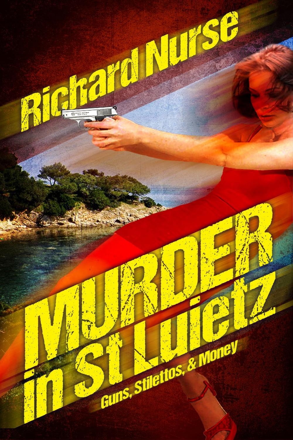 Big bigCover of Murder in St. Luietz (Guns - Stilettos & Money)