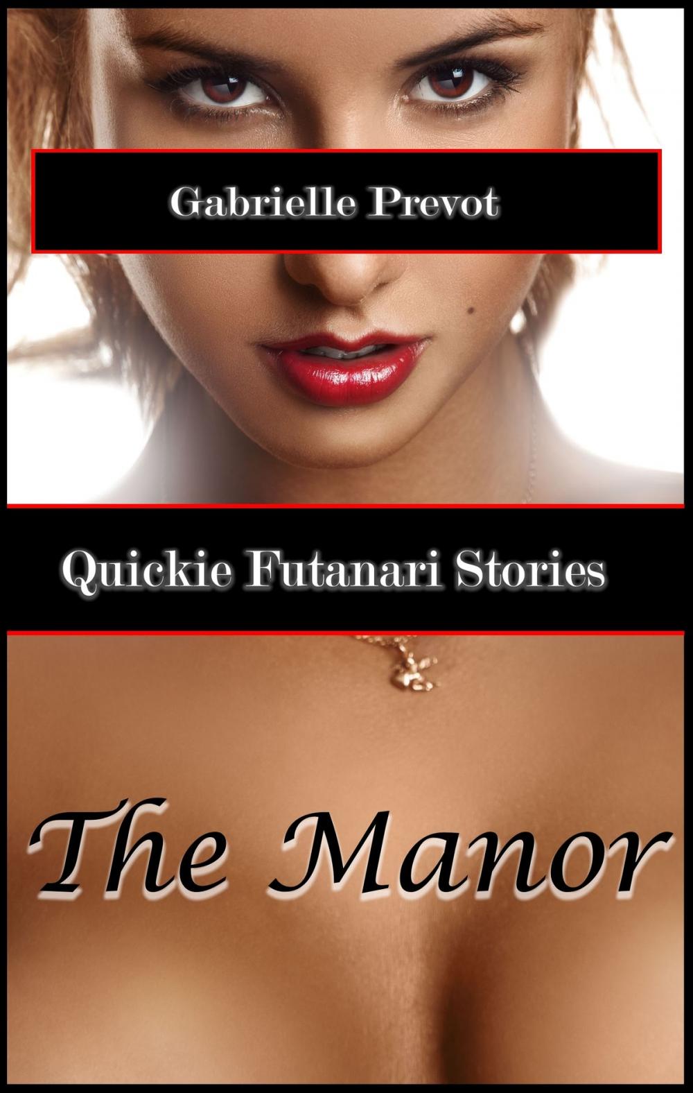 Big bigCover of Quickie Futanari Stories: The Manor