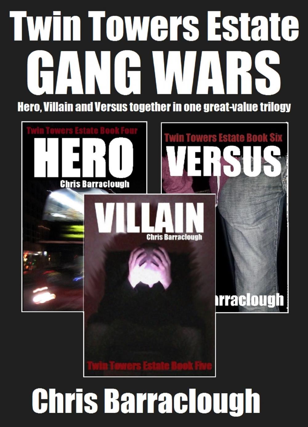 Big bigCover of Twin Towers Estate: The Gang Wars Trilogy (Books 4-6 Hero, Villain, Versus) (Twin Towers Estate British Crime Thrillers)