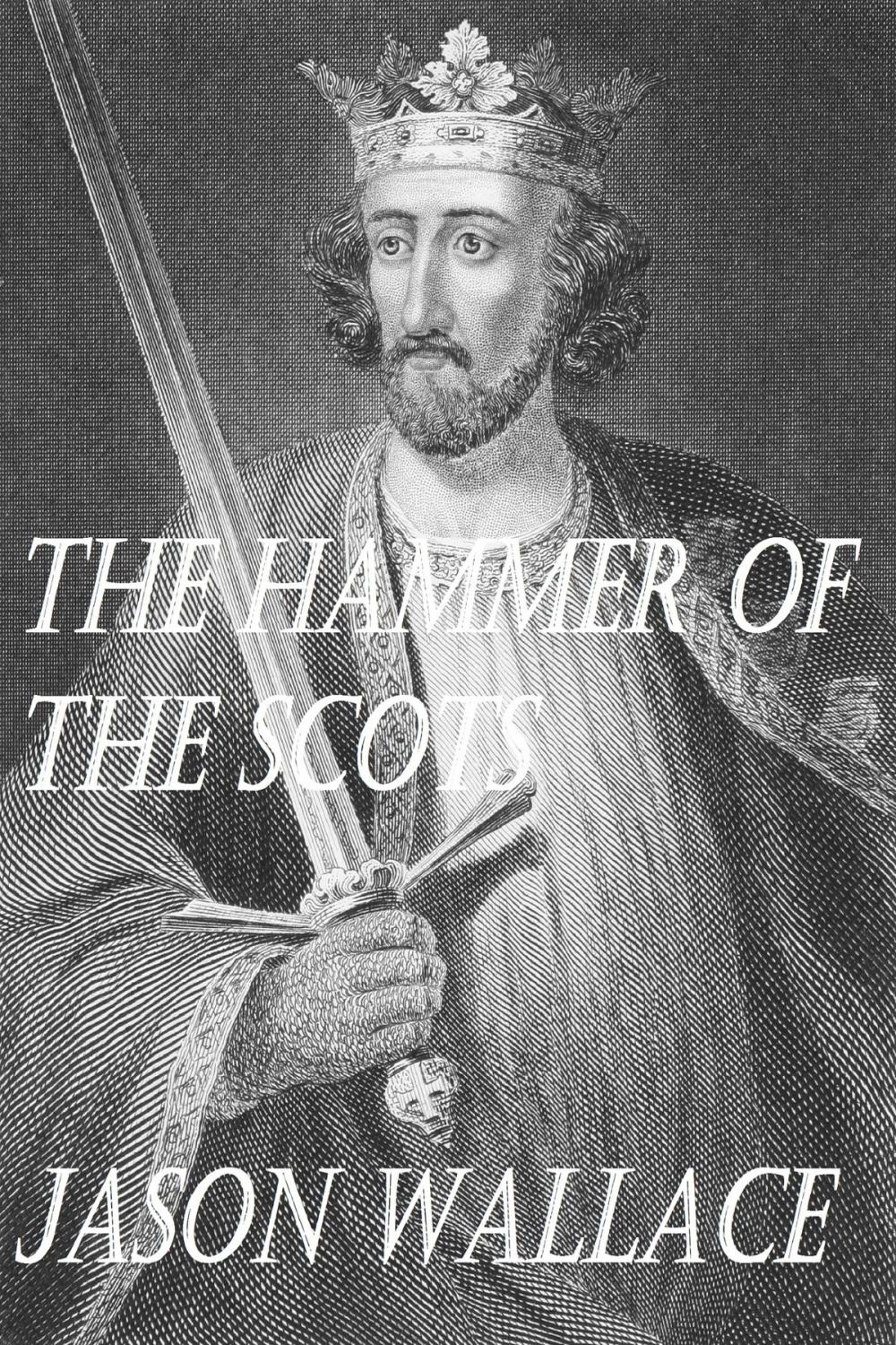 Big bigCover of The Hammer of the Scots