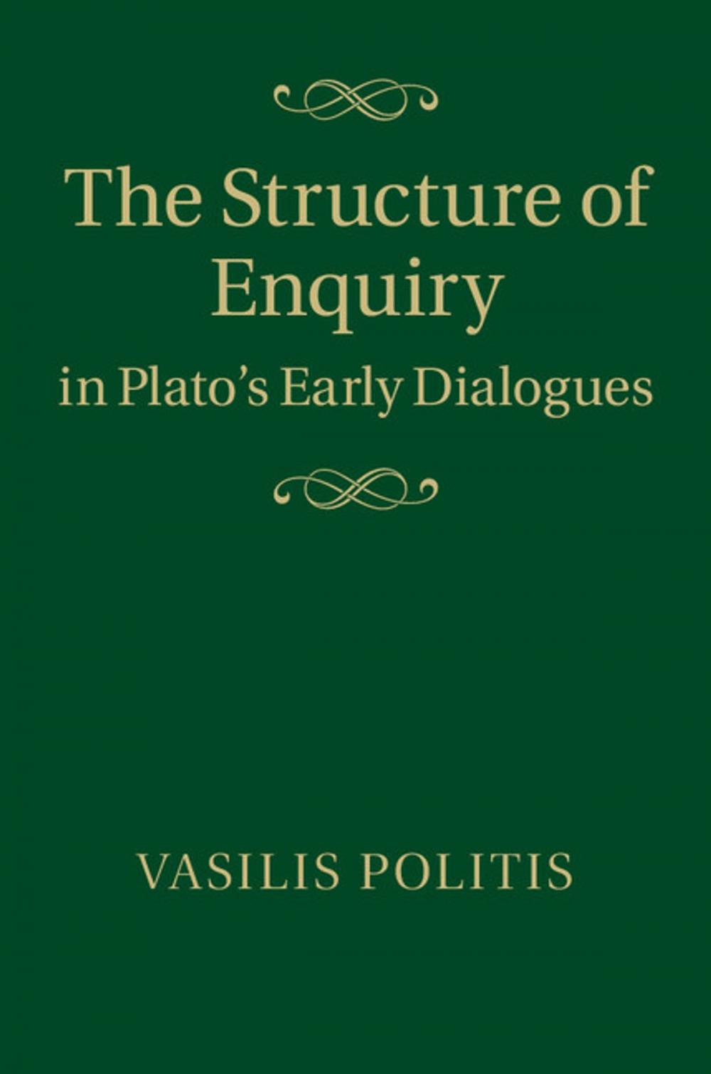 Big bigCover of The Structure of Enquiry in Plato's Early Dialogues