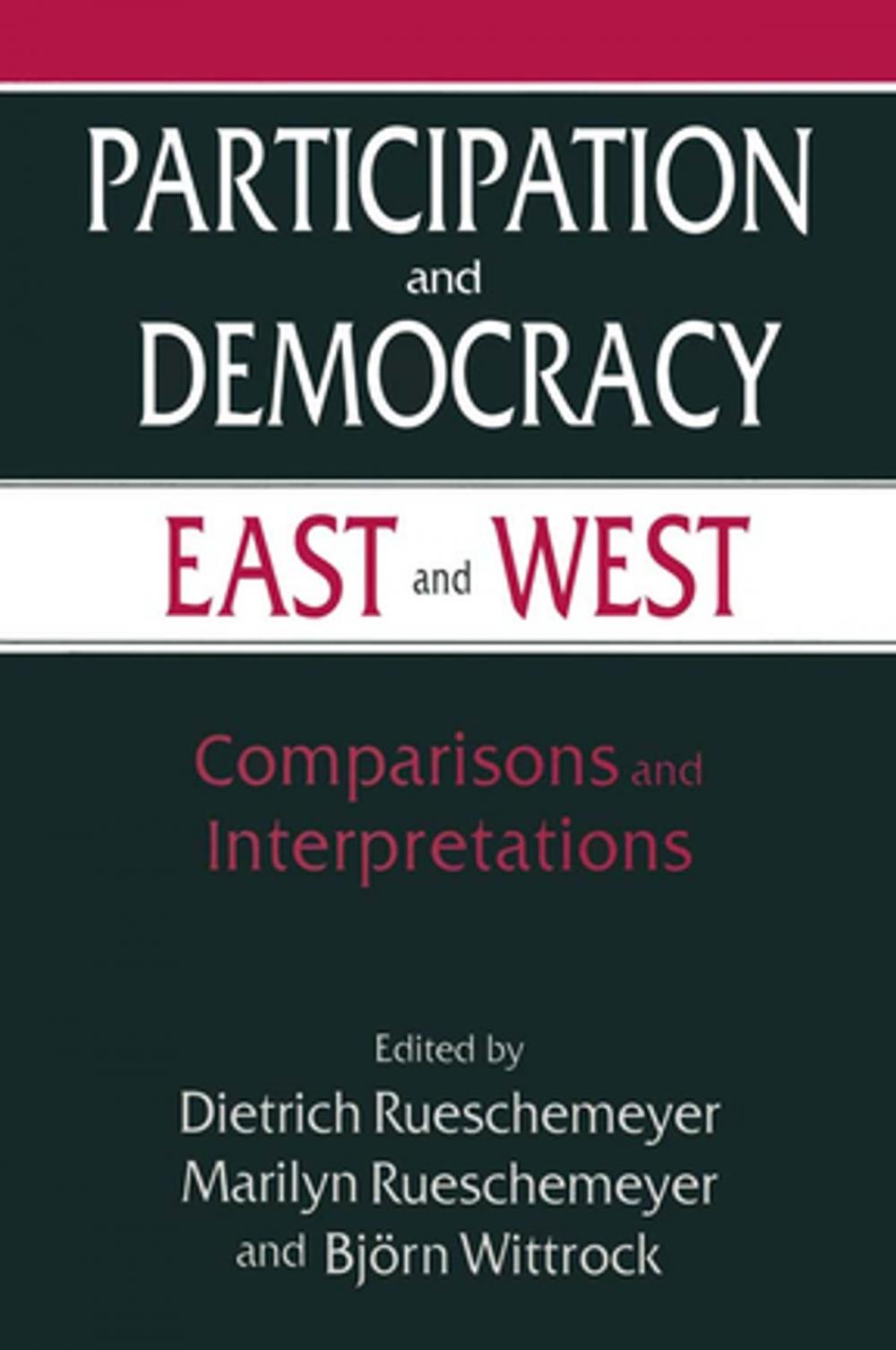 Big bigCover of Participation and Democracy East and West: Comparisons and Interpretations