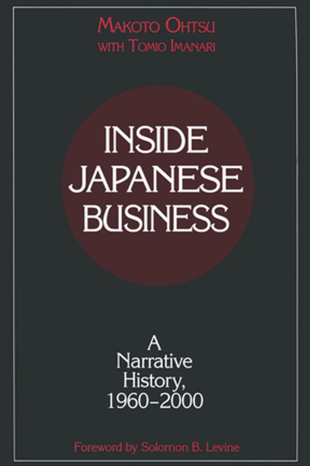 Big bigCover of Inside Japanese Business: A Narrative History 1960-2000