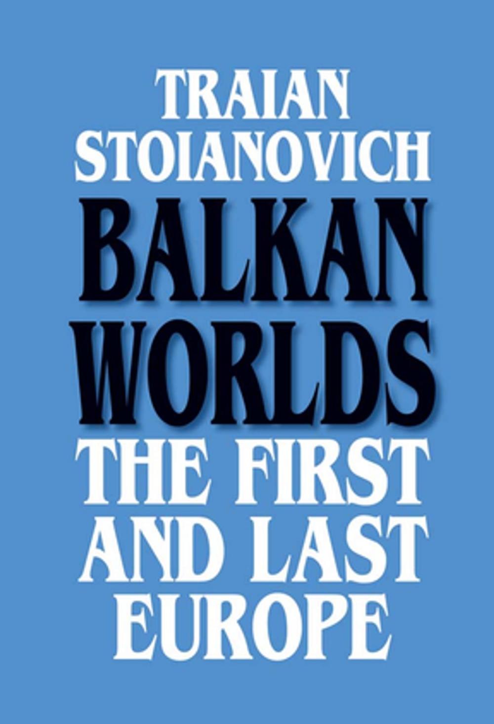 Big bigCover of Balkan Worlds: The First and Last Europe