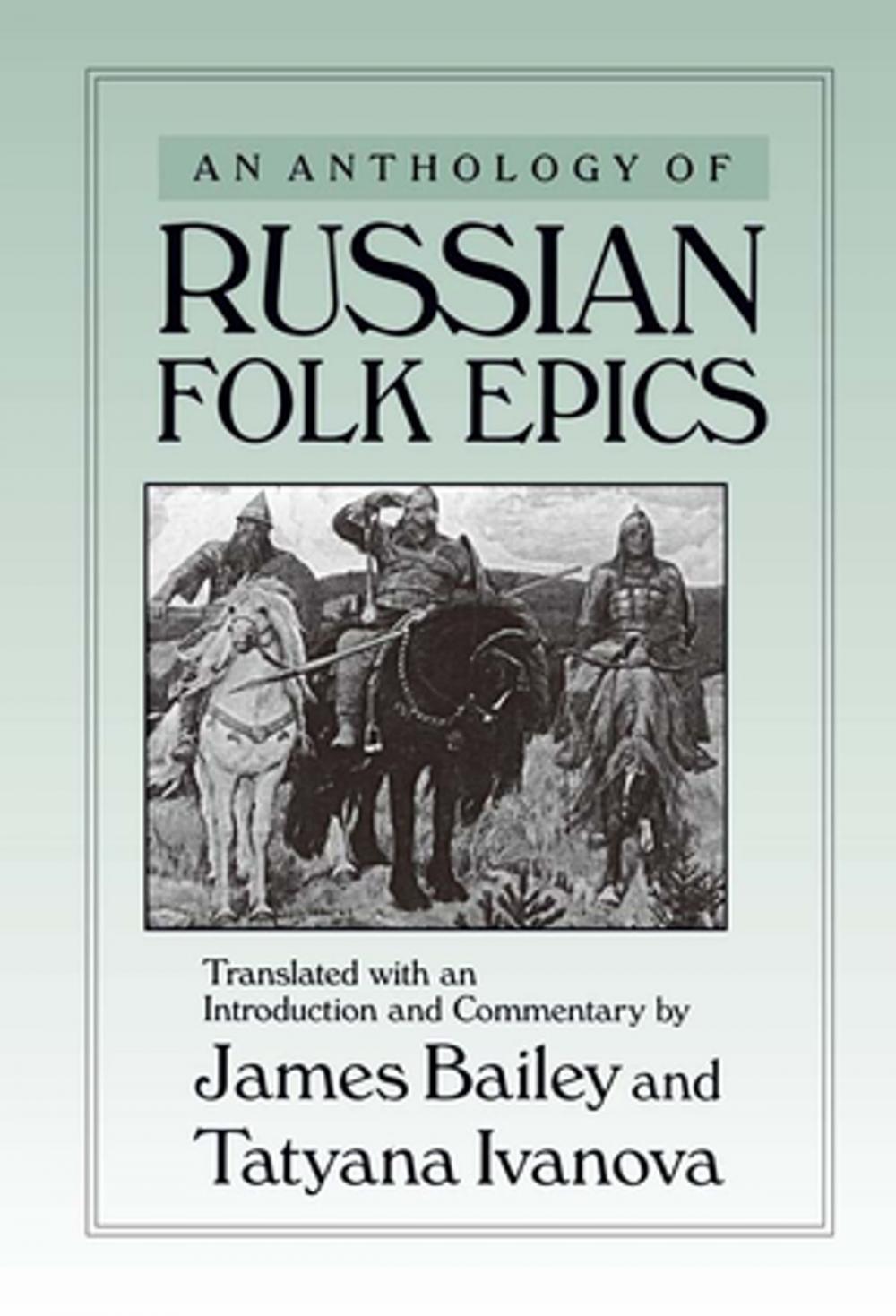 Big bigCover of An Anthology of Russian Folk Epics