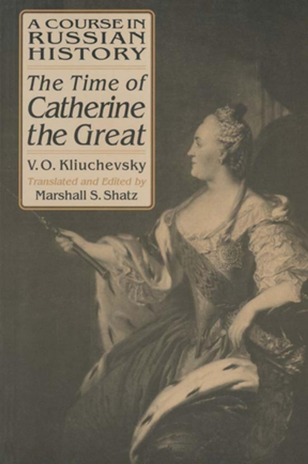 Big bigCover of A Course in Russian History: The Time of Catherine the Great