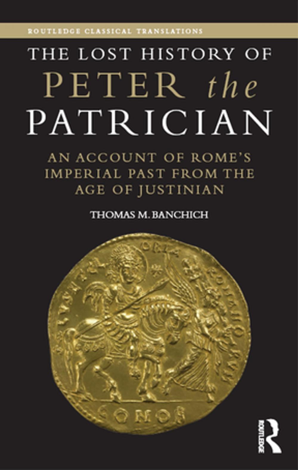 Big bigCover of The Lost History of Peter the Patrician