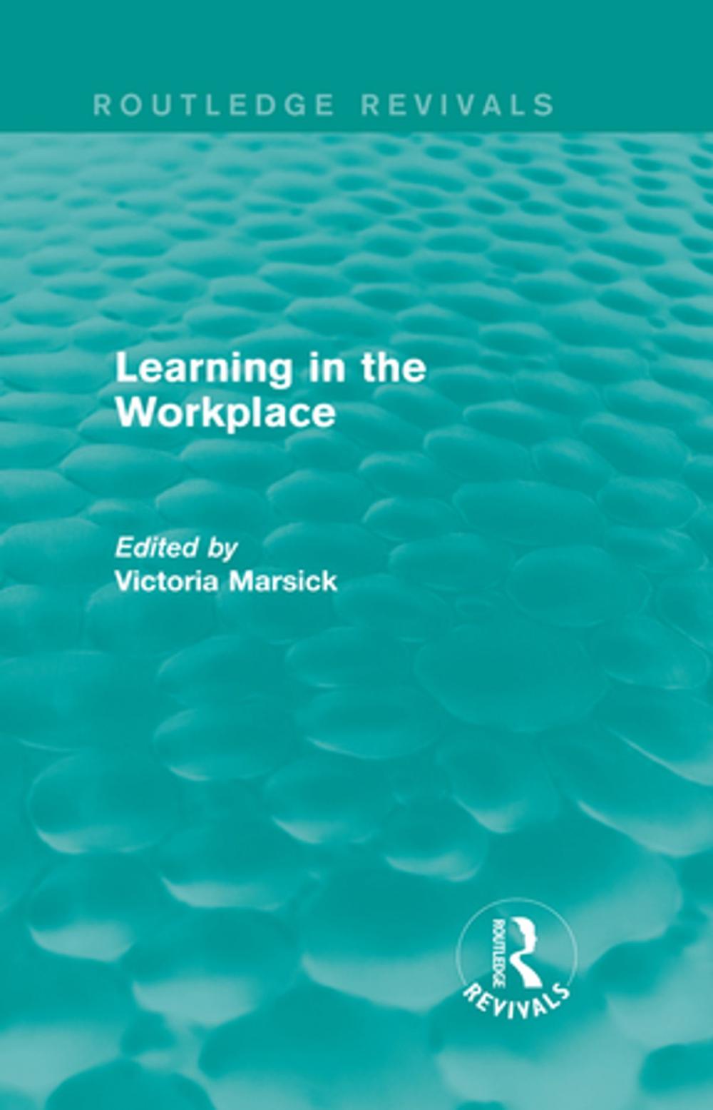 Big bigCover of Learning in the Workplace (Routledge Revivals)