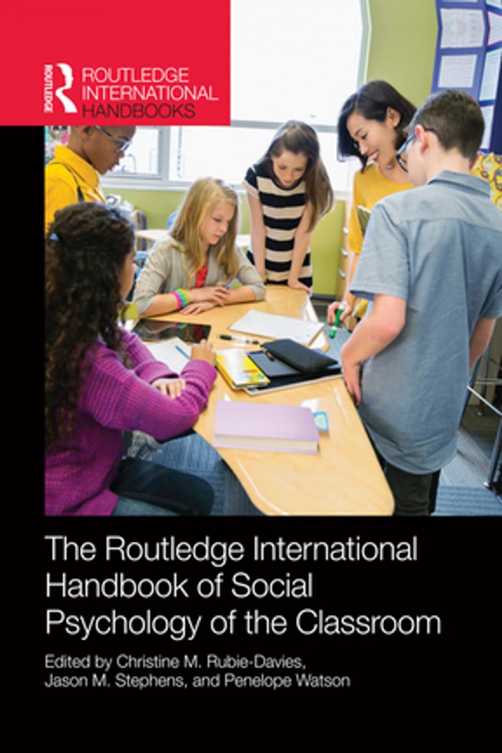 Big bigCover of Routledge International Handbook of Social Psychology of the Classroom