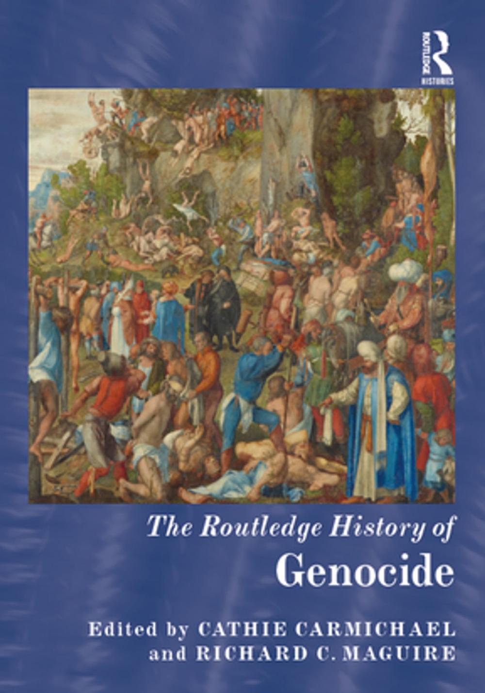 Big bigCover of The Routledge History of Genocide