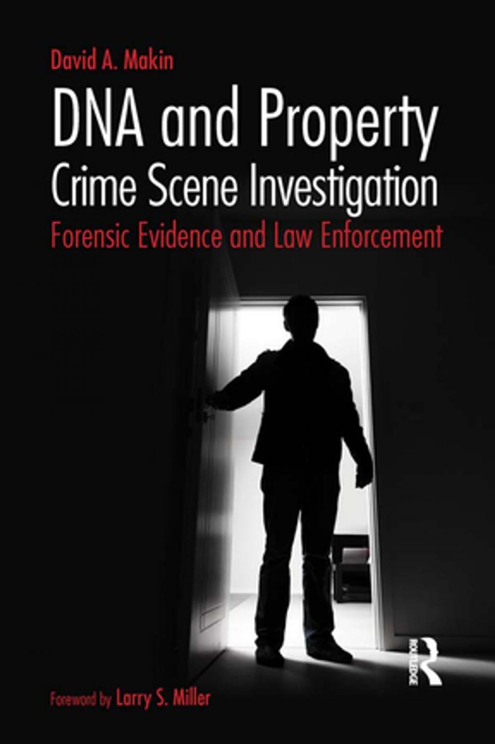 Big bigCover of DNA and Property Crime Scene Investigation