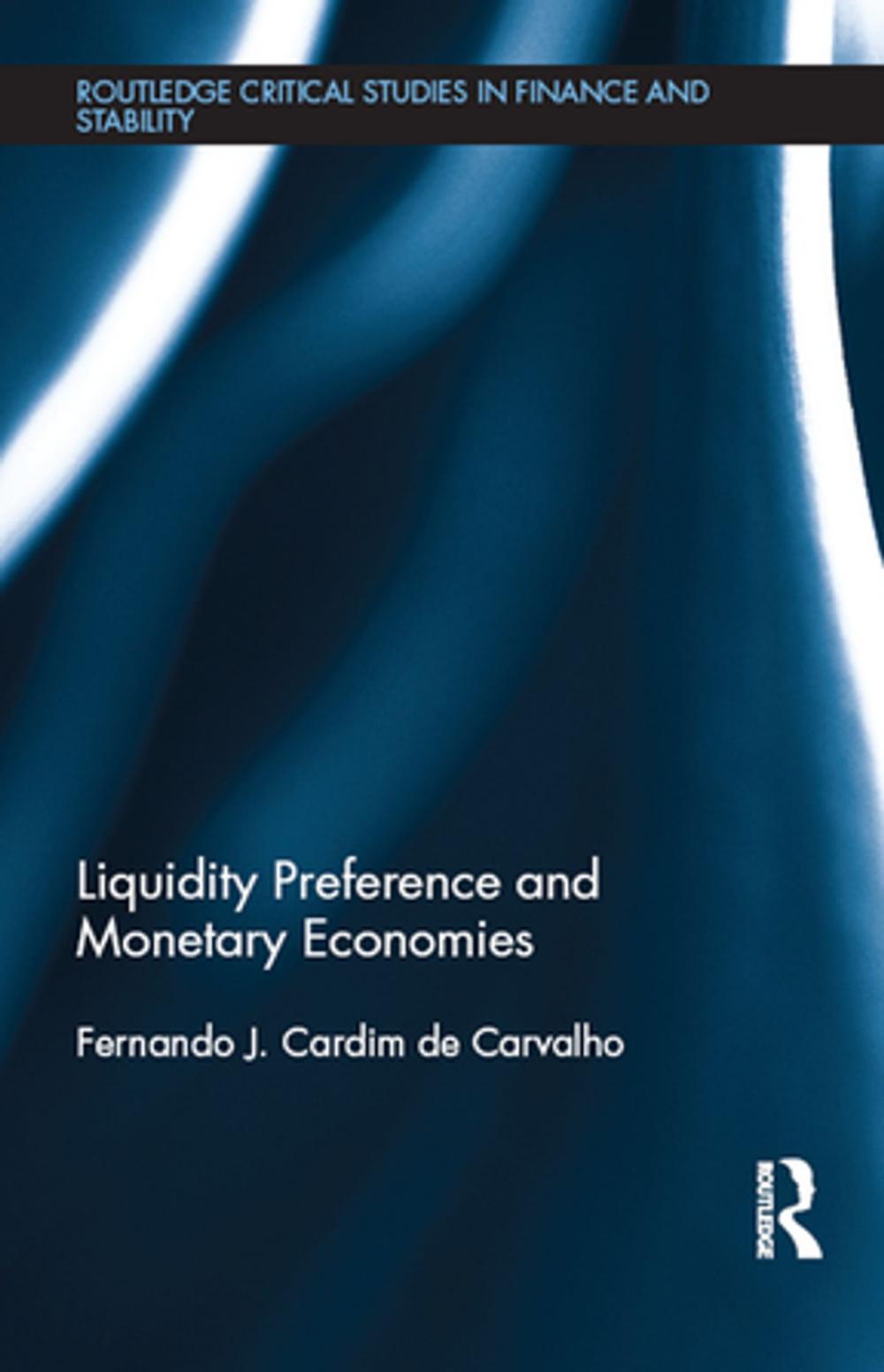 Big bigCover of Liquidity Preference and Monetary Economies