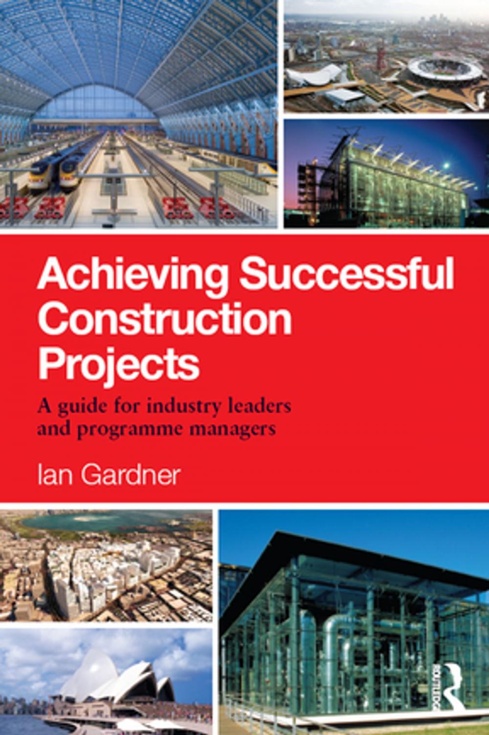 Big bigCover of Achieving Successful Construction Projects