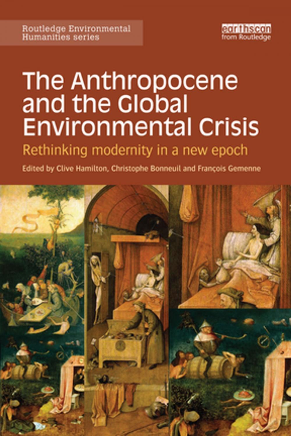 Big bigCover of The Anthropocene and the Global Environmental Crisis