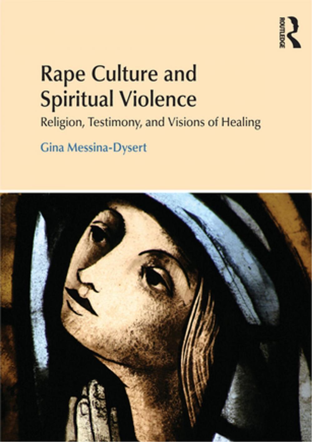 Big bigCover of Rape Culture and Spiritual Violence