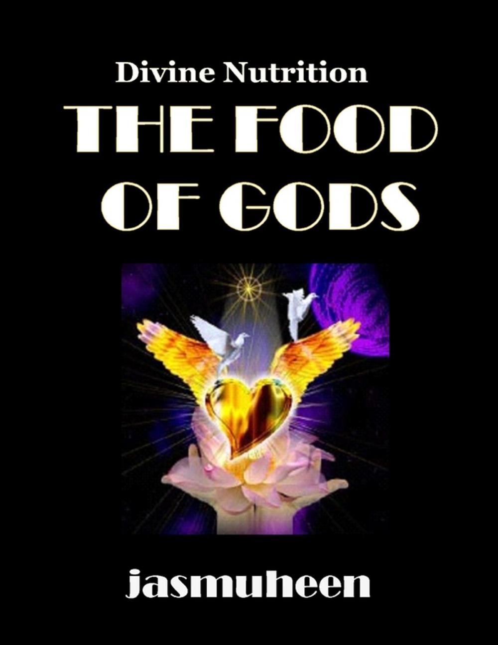 Big bigCover of The Food of Gods - Divine Nutrition