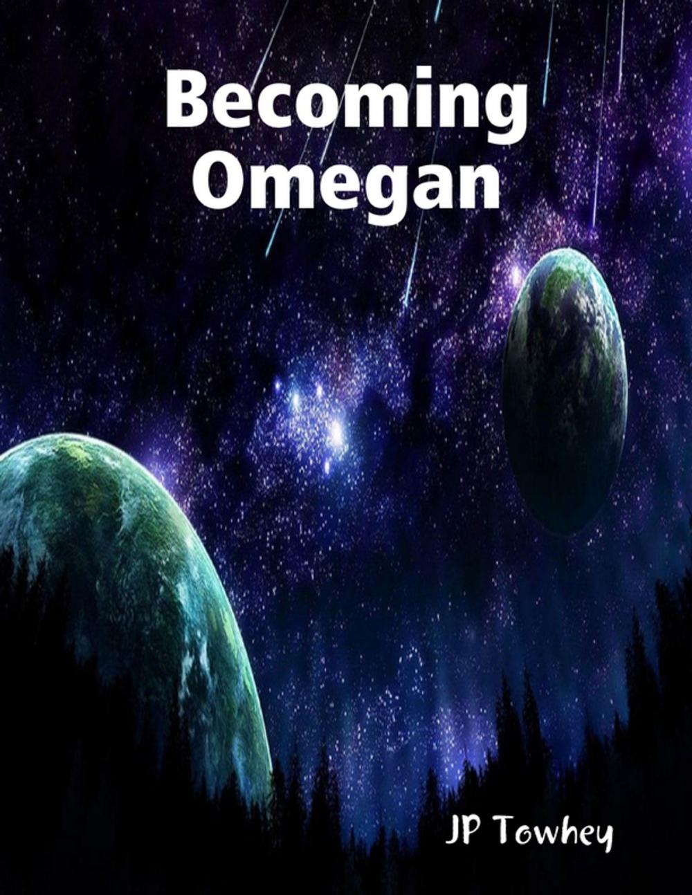 Big bigCover of Becoming Omegan