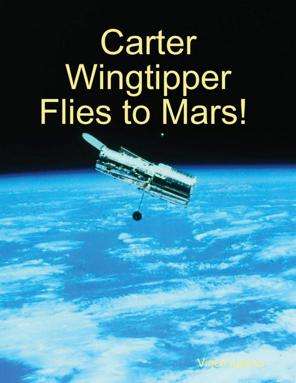 Big bigCover of Carter Wingtipper Flies to Mars!