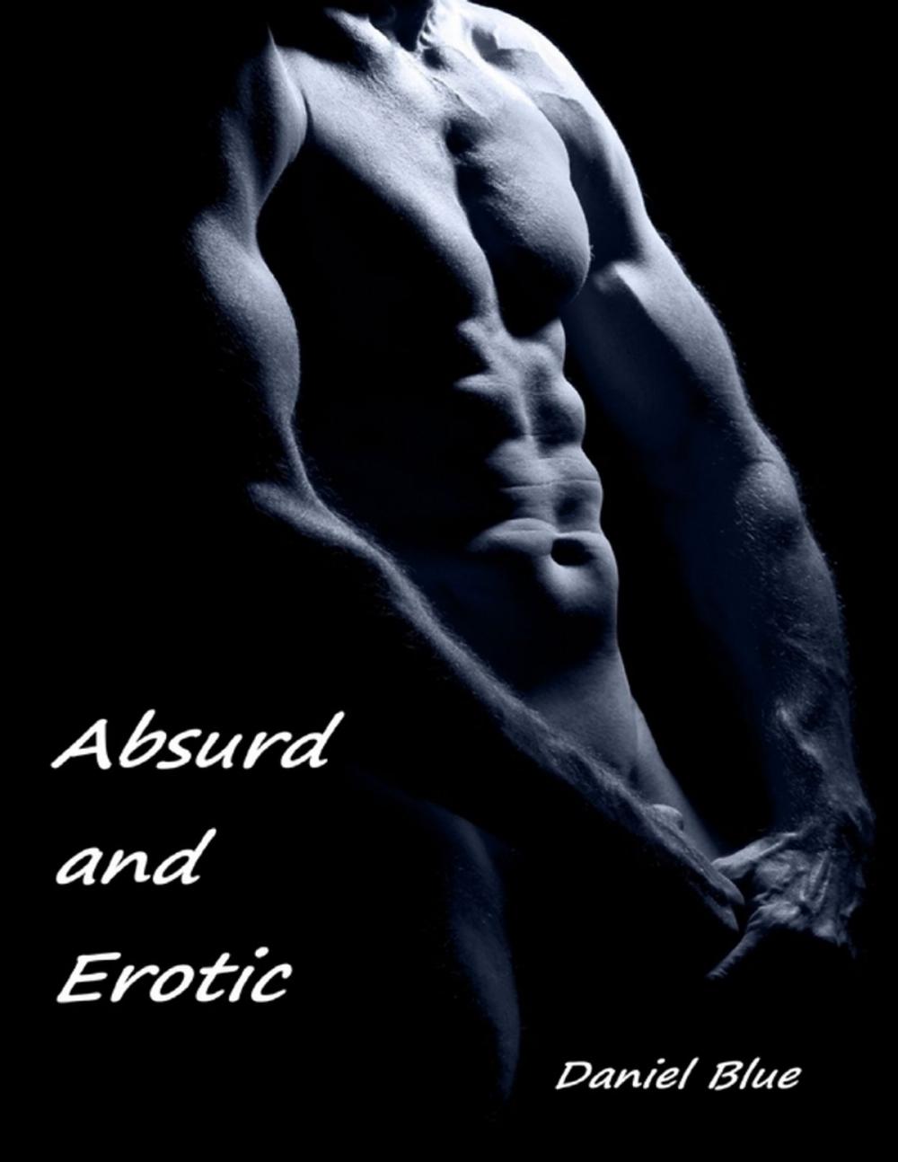 Big bigCover of Absurd and Erotic