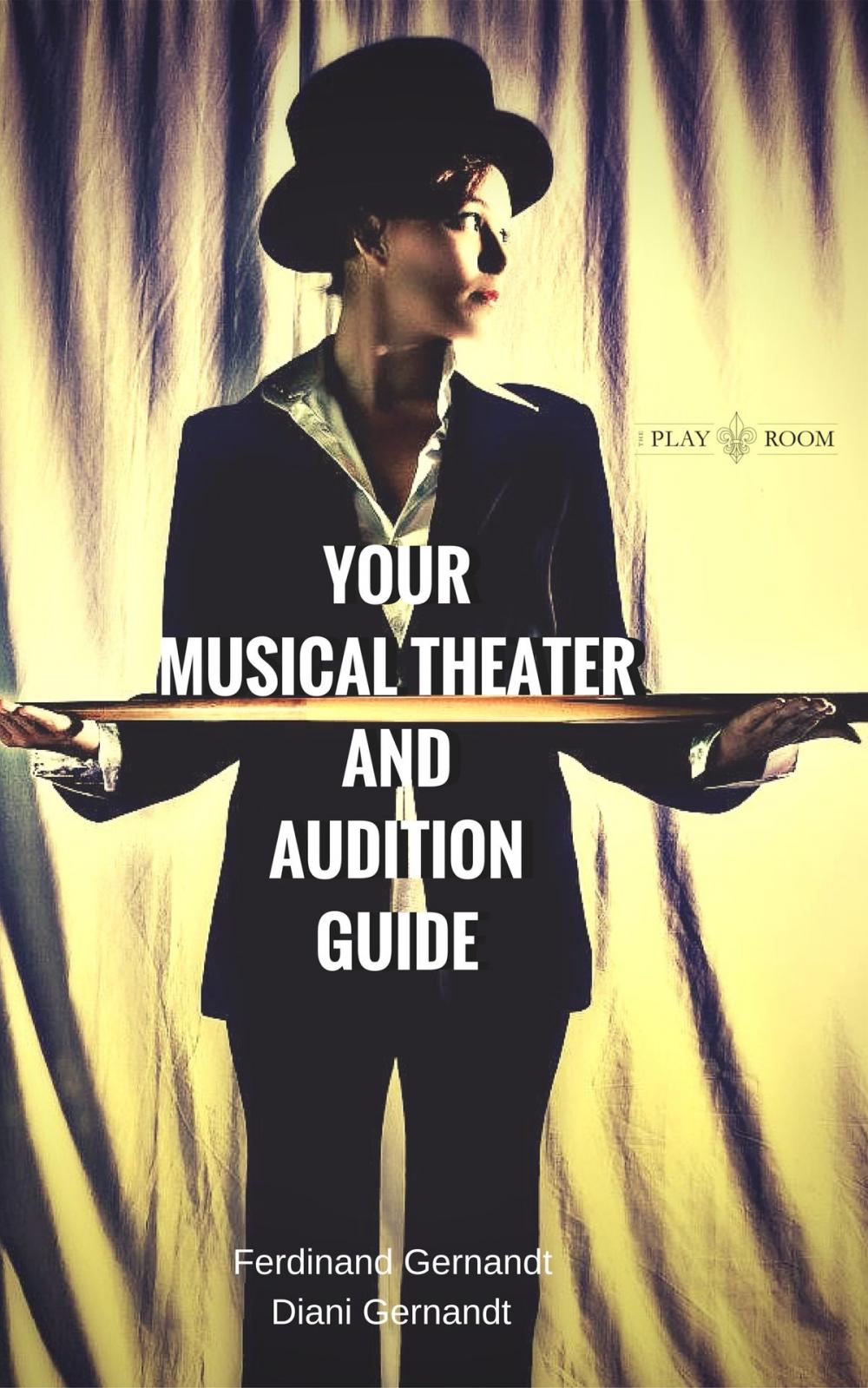 Big bigCover of Your Musical Theater and Audition Guide