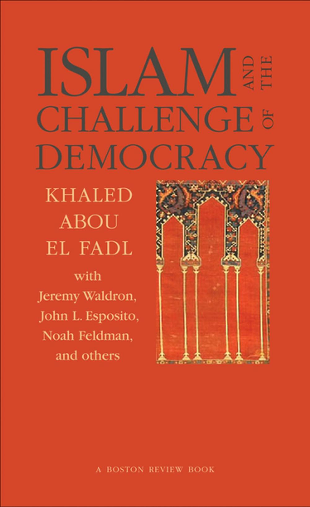 Big bigCover of Islam and the Challenge of Democracy