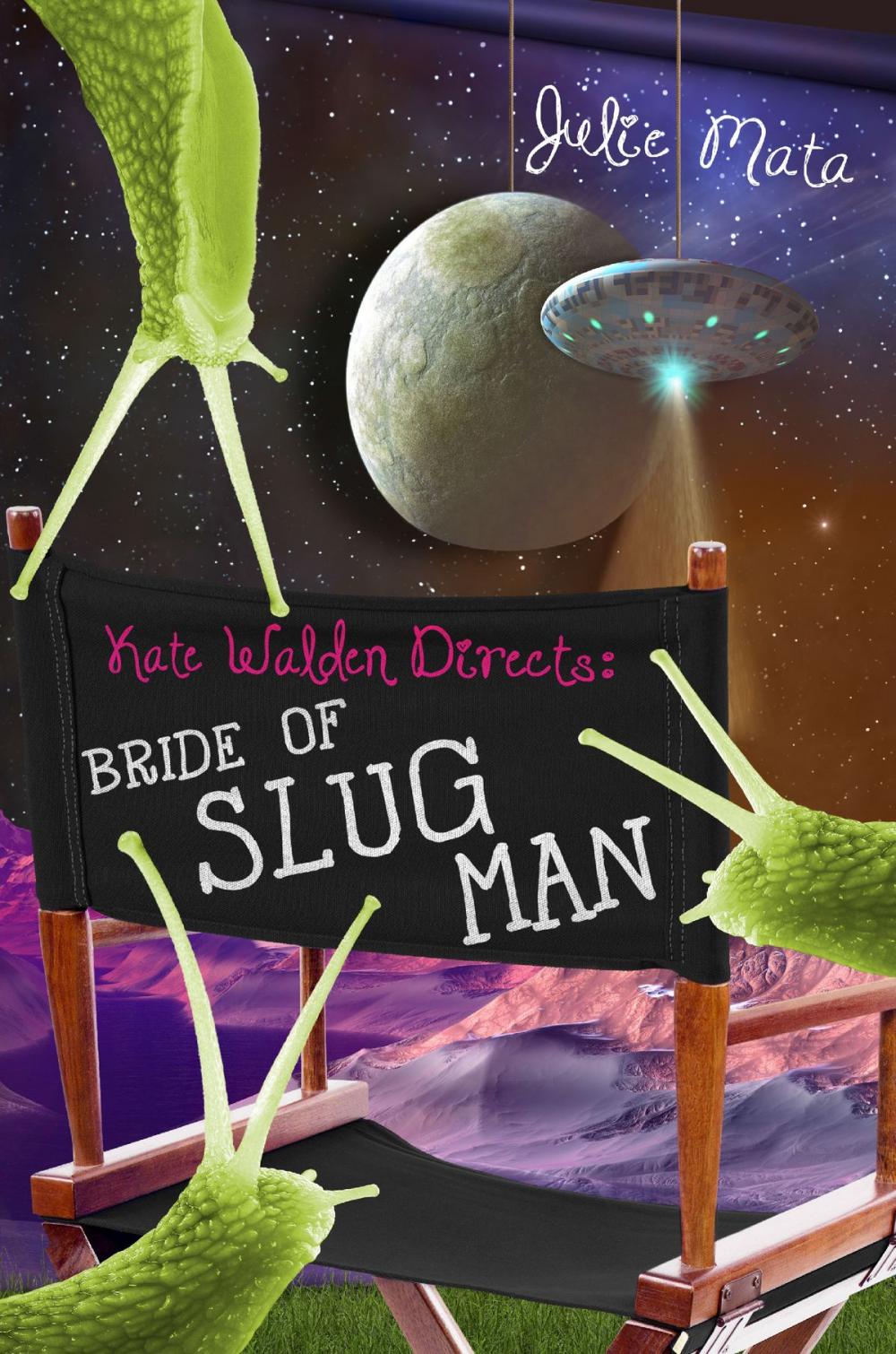 Big bigCover of Kate Walden Directs: Bride of Slug Man