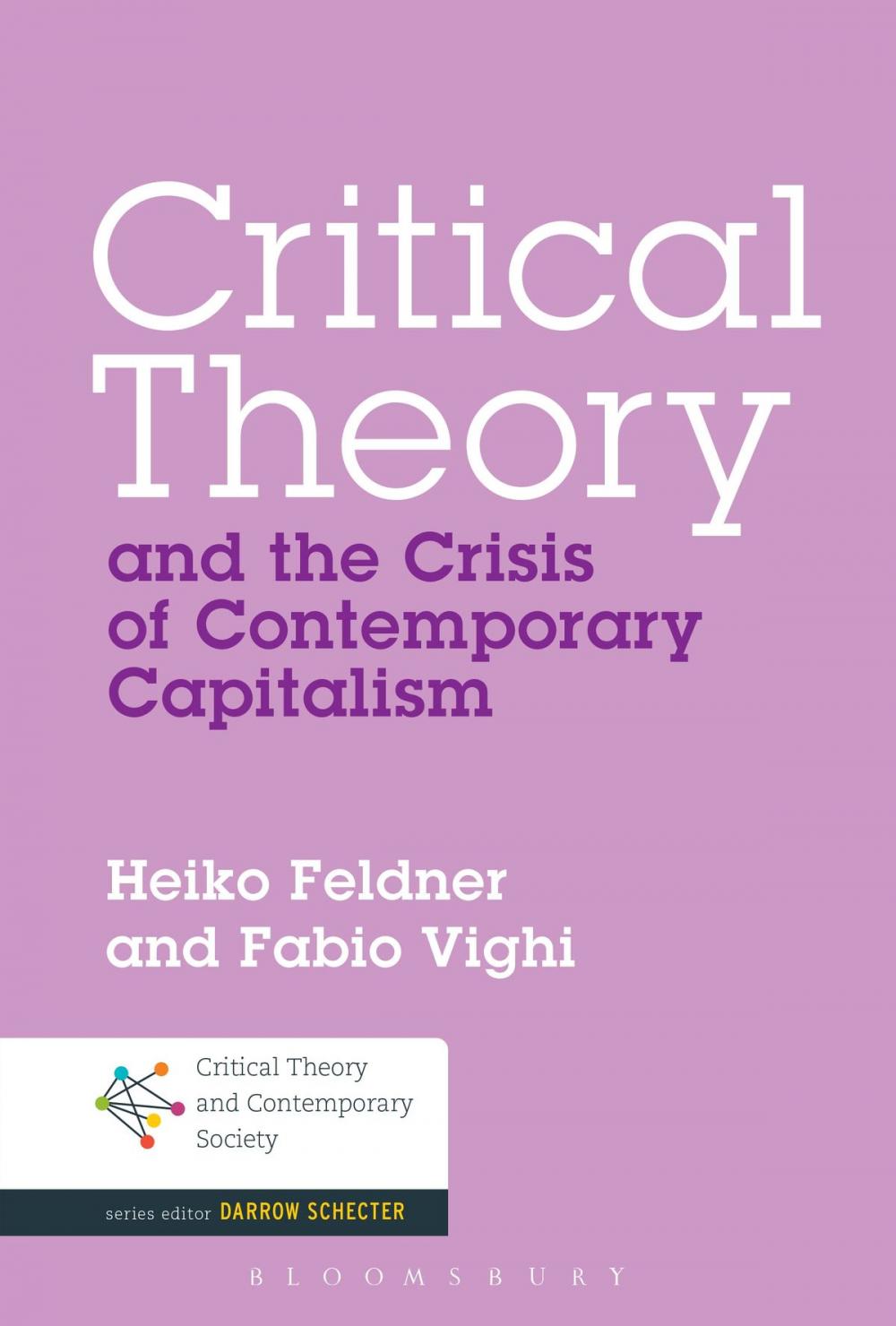 Big bigCover of Critical Theory and the Crisis of Contemporary Capitalism