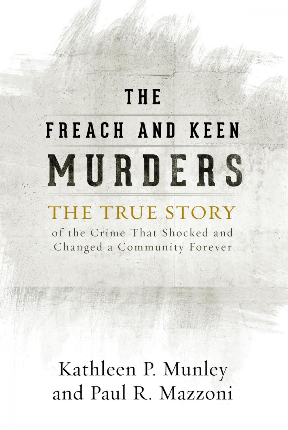 Big bigCover of The Freach and Keen Murders