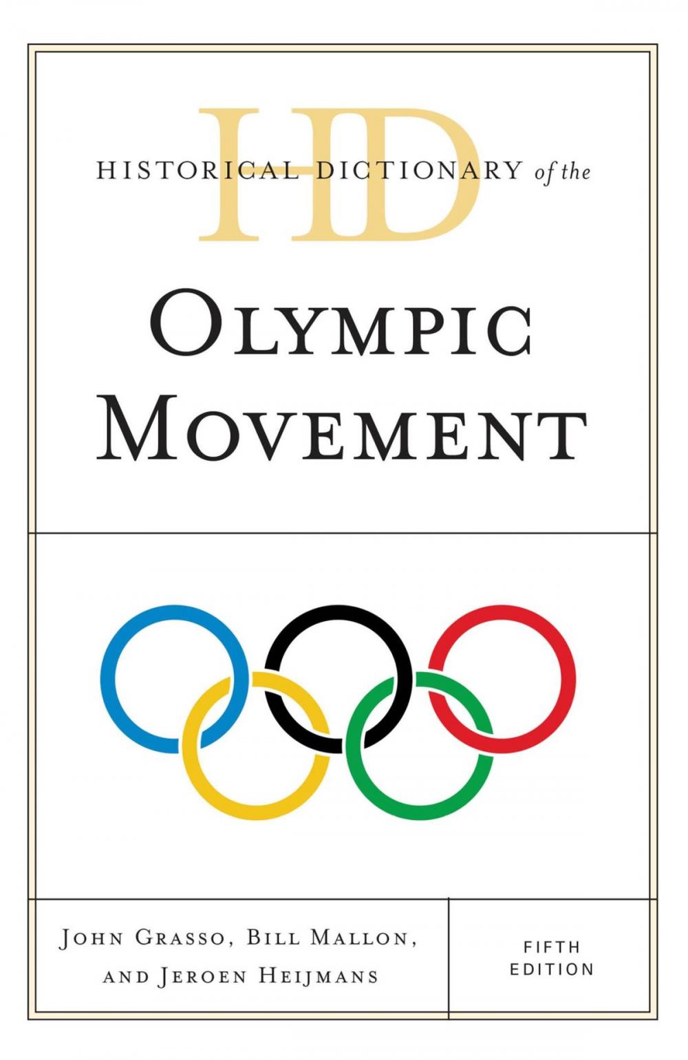 Big bigCover of Historical Dictionary of the Olympic Movement