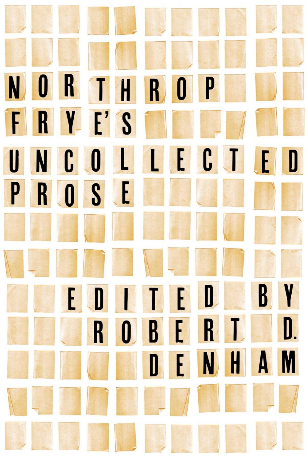 Big bigCover of Northrop Frye's Uncollected Prose