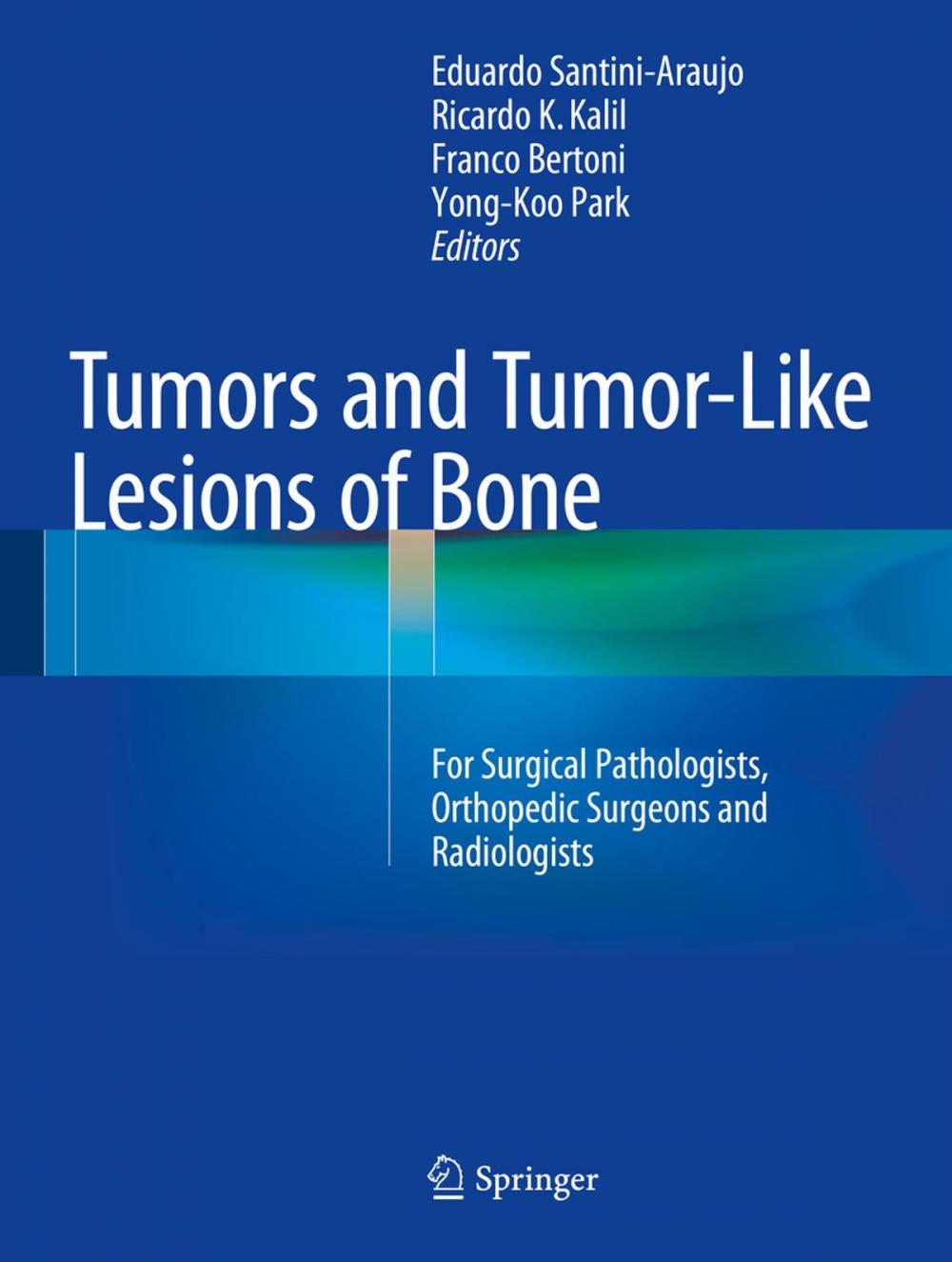 Big bigCover of Tumors and Tumor-Like Lesions of Bone